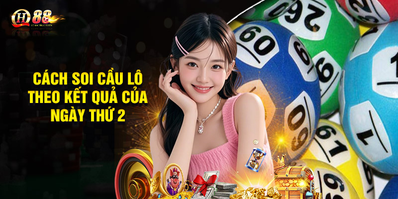 Cách soi cầu lô theo kết quả của ngày thứ 2